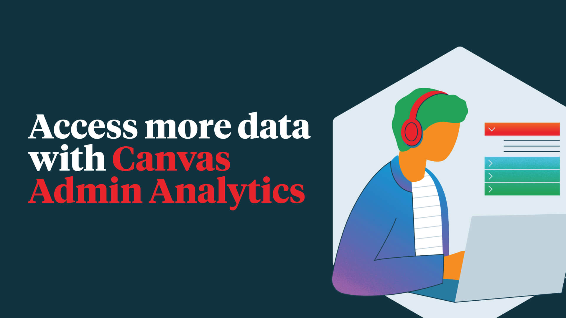 Inform DecisionMaking with Canvas Admin Analytics